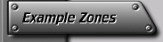 Example Zones